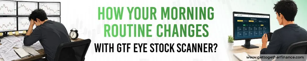 How Your Morning Routine Changes With GTF EYE Stock Scanner?