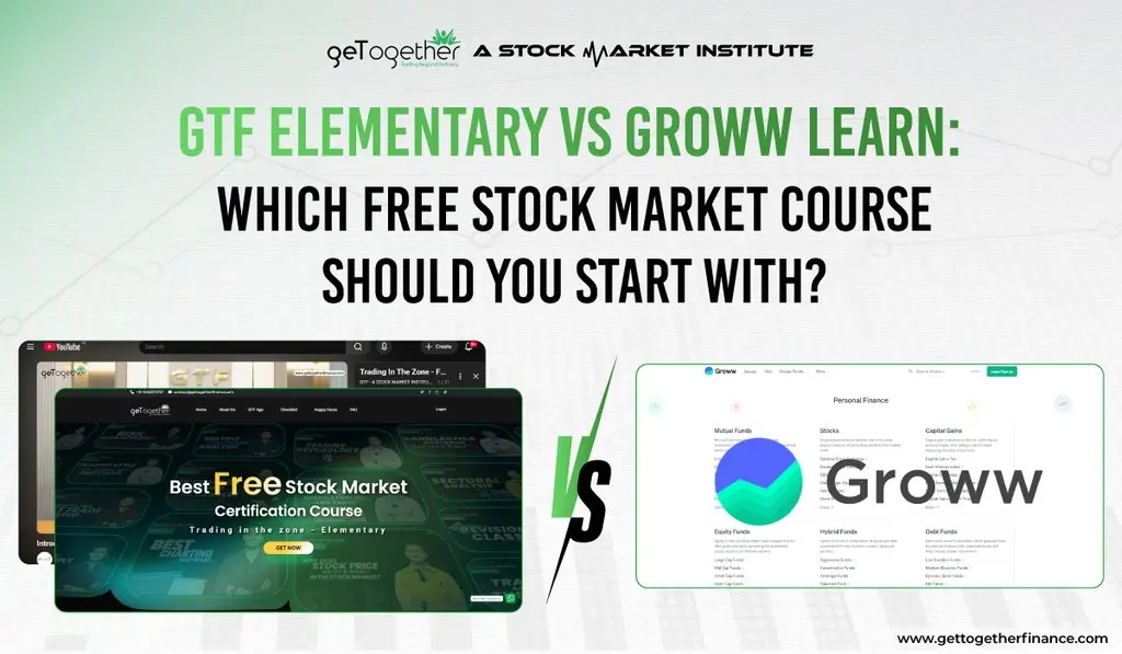 GTF Elementary vs Groww Learn: Which Free Stock Market Course Should You Start With