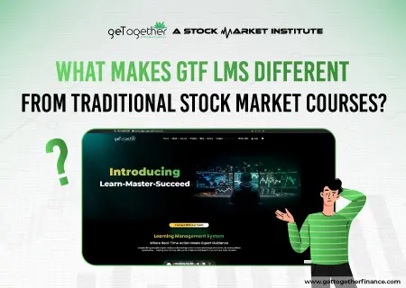 What Makes GTF LMS Different From Traditional Stock Market Courses?