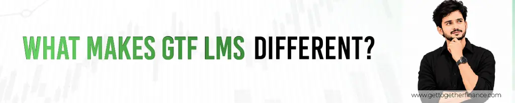 What Makes GTF LMS Different?