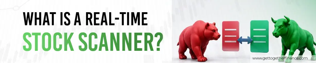 What Is a Real-Time Stock Scanner?