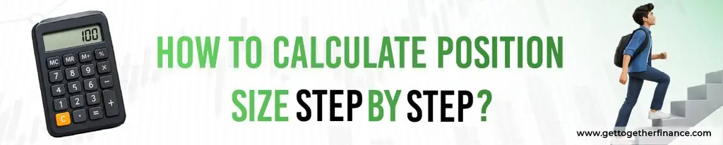 How to Calculate Position Size Step by Step?