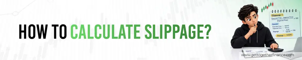 How to Calculate Slippage
