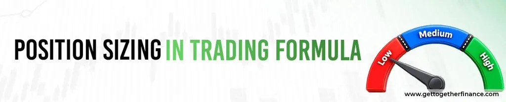 Position Sizing in Trading Formula