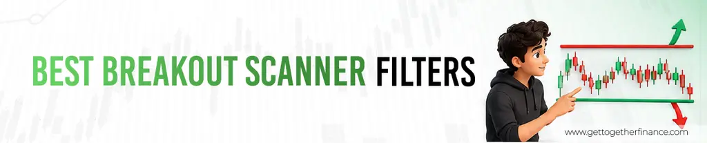 Best Breakout Scanner Filters