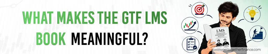 What Makes the GTF LMS Book Meaningful?